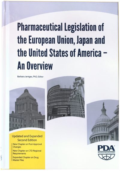 Phact Publications Pharmaceutical Legislation of the European Union, Japan and the United States of America - An Overview, Updated and Expanded Second Edition